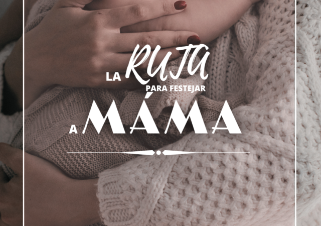 Ruta para festejar a mamá
